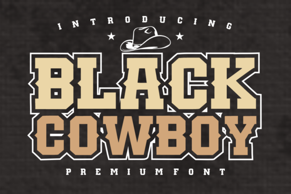 Black Cowboy Font Review for Bold Branding