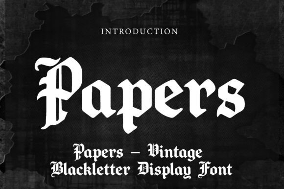 Papers: A Vintage Blackletter Typeface for Bold Brands