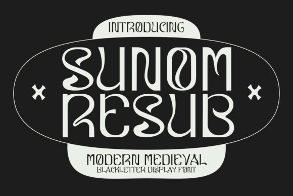 Sunom Resub: A Modern Blackletter Typeface for Web